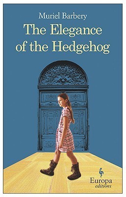 the elegance of the hedgehog Book Cover - The Elegance of the Hedgehog