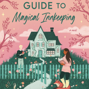 A Witch's Guide to Magical Innkeeping
