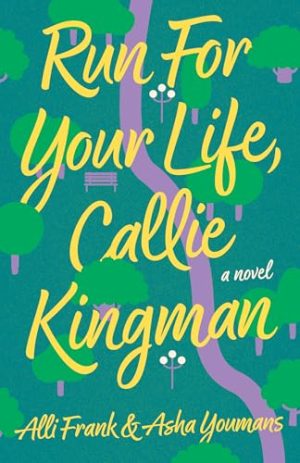 Run for Your Life, Callie Kingman