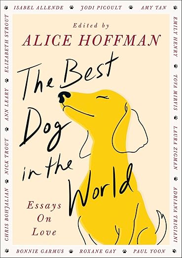 235993074 Best Dog in the World: Essays on Love