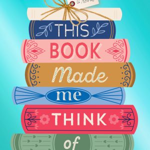 This Book Made Me Think of You