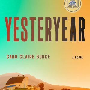 Yesteryear: A GMA Book Club Pick