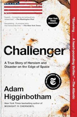 220160614 Challenger: A True Story of Heroism and Disaster on the Edge of Space